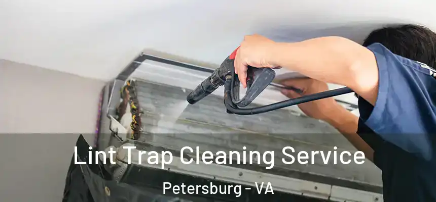  Lint Trap Cleaning Service Petersburg - VA